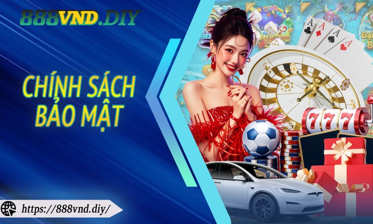 Chính Sách Bảo Mật
