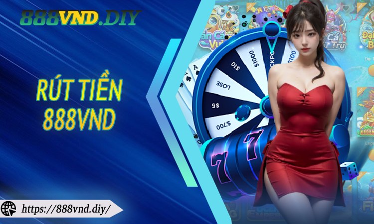 Rút Tiền 888VND