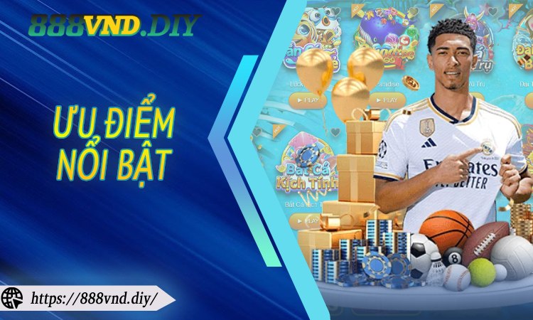 Ưu điểm nổi bật khi tham gia Thể Thao 888VND